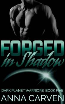 Forged in Shadow