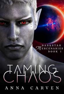 Taming Chaos (Darkstar Mercenaries Book 1)