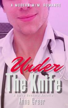 Under The Knife: A Modern M/M Medical Romance