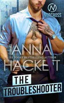 The Troubleshooter: An Enemies-to-Lovers Romance (Norcross) The Troubleshooter: An Enemies-to-Lovers Romance (Norcross)