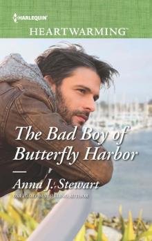 The Bad Boy of Butterfly Harbor The Bad Boy of Butterfly Harbor