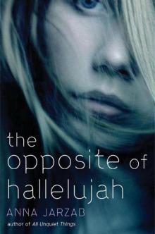 The Opposite of Hallelujah