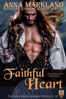 Faithful Heart (The Von Wolfenberg Dynasty Book 3)