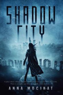 Shadow City (Tales of the Shadow City Book 1)