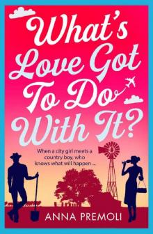 What's Love Got To Do With It?: A laugh-out-loud romantic comedy!