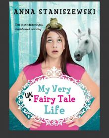 My Very UnFairy Tale Life