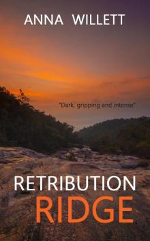 RETRIBUTION RIDGE: a dark, gripping and intense suspense thriller