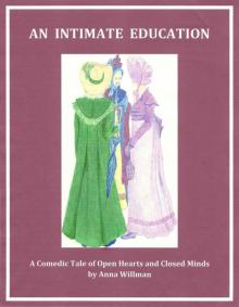 An Intimate Education: A Comedic Tale of Open Hearts and Narrow Minds