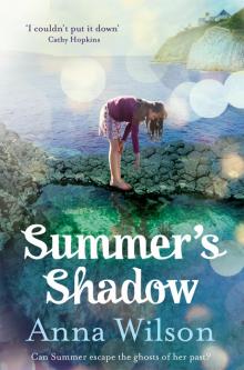 Summer’s Shadow Summer’s Shadow