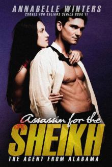 Assassin for the Sheikh: A Royal Billionaire Romance Novel (Curves for Sheikhs Series Book 11)