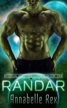 Randar (Intergalactic Soulmates Book 1) Randar (Intergalactic Soulmates Book 1)