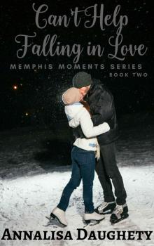 Can't Help Falling in Love (Memphis Moments Book 2) Can't Help Falling in Love (Memphis Moments Book 2)