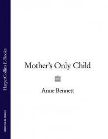 Mother’s Only Child Mother’s Only Child