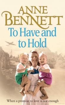 To Have and to Hold To Have and to Hold