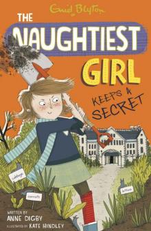 Naughtiest Girl 5: The Naughtiest Girl Keeps a Secret