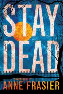 Stay Dead (Elise Sandburg series)