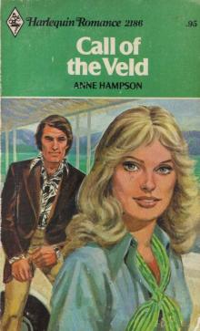 Anne Hampson - Call of The Veld Anne Hampson - Call of The Veld