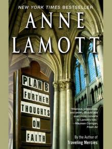 Plan B: Further Thoughts on Faith Plan B: Further Thoughts on Faith