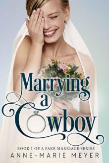 Marrying a Cowboy Marrying a Cowboy