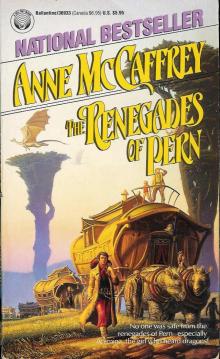 The Renegades of Pern (dragon riders of pern) The Renegades of Pern (dragon riders of pern)