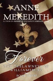 Forever (The Trelawneys of Williamsburg Book 3)