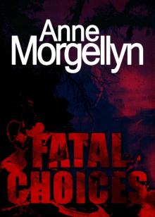 Fatal Choices