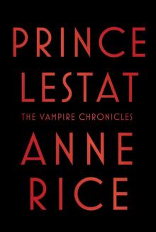 Prince Lestat: The Vampire Chronicles