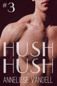 Hush Hush #3