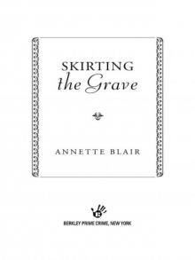 Skirting the Grave