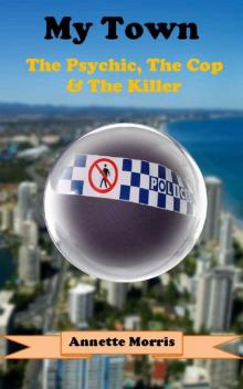 The Psychic, the Cop and the Killer The Psychic, the Cop and the Killer