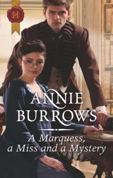A Marquess, a Miss and a Mystery A Marquess, a Miss and a Mystery