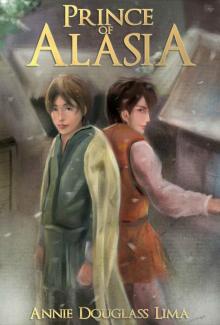 Prince of Alasia (Annals of Alasia Book 1)