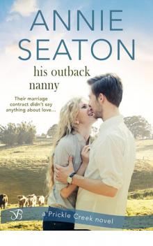 His Outback Nanny (Prickle Creek)