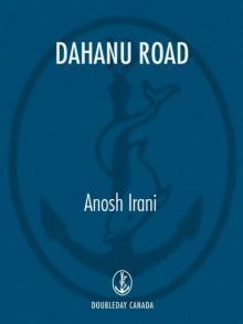 Dahanu Road: A novel