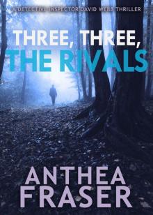 David Webb 10 - Three, Three, the Rivals