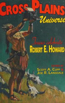 Cross Plains Universe: Texans Celebrate Robert E. Howard