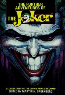The Further Adventures of The Joker