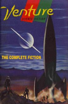 Venture Science Fiction: The Complete Fiction