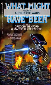 [What Might Have Been 03] Alternate Wars