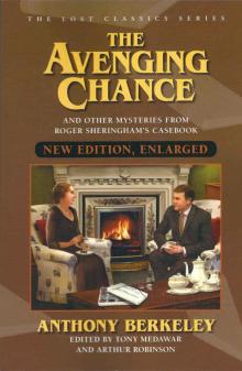 The Avenging Chance and Other Mysteries From Roger Sheringham's Casebook