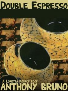 Double Espresso (A Loretta Kovacs thriller)
