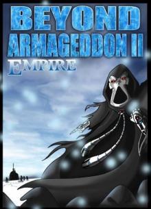 Beyond Armageddon: Book 02 - Empire