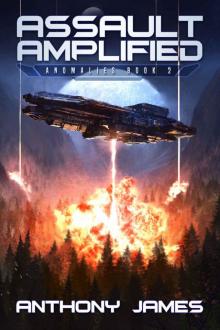 Assault Amplified (Anomalies Book 2) Assault Amplified (Anomalies Book 2)