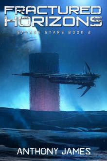 Fractured Horizons (Savage Stars Book 2) Fractured Horizons (Savage Stars Book 2)