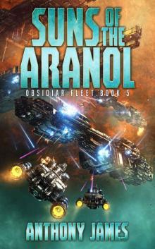 Suns of the Aranol (Obsidiar Fleet Book 5)