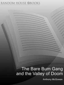 The Bare Bum Gang and the Valley of Doom