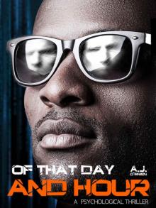 Of That Day and Hour: A psychological thriller Of That Day and Hour: A psychological thriller
