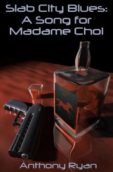 Slab City Blues: A Song for Madame Choi