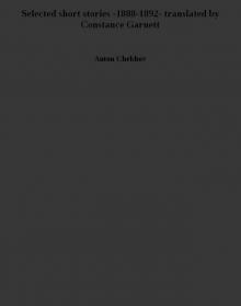 Selected short stories -1888-1892- translated by Constance Garnett