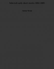 Selected early short stories 1882-1885